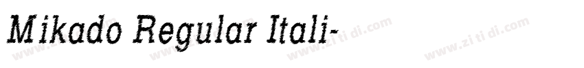 Mikado Regular Itali字体转换